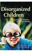 Disorganized Children