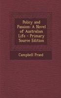 Policy and Passion: A Novel of Australian Life