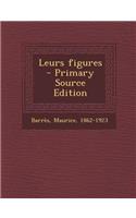 Leurs Figures - Primary Source Edition