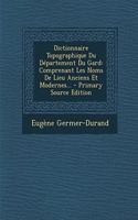 Dictionnaire Topographique Du Département Du Gard