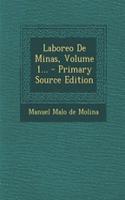 Laboreo De Minas, Volume 1...