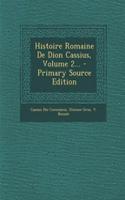 Histoire Romaine De Dion Cassius, Volume 2...