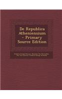 de Republica Atheniensium - Primary Source Edition
