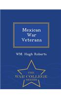 Mexican War Veterans - War College Series