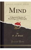 Mind, Vol. 12: A Quarterly Review of Psychology and Philosophy (Classic Reprint)