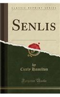 Senlis (Classic Reprint)