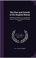 The Rise and Growth of the English Nation