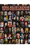 Serial Killer Calendar: This Day in Killer History
