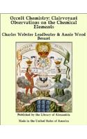 OCCULT CHEMISTRY; CLAIRVOYANT OBSERVATIO