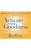 Activate Your Goodness
