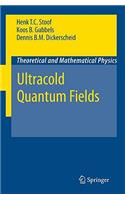 Ultracold Quantum Fields