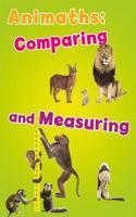 Animaths: Comparing and Measuring