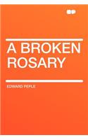 A Broken Rosary