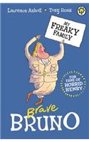 My Freaky Family: Brave Bruno: Book 7(My Freaky Family)