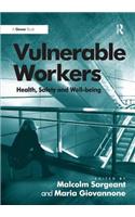 Vulnerable Workers