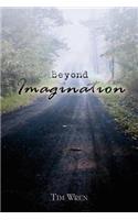 Beyond Imagination: (English)