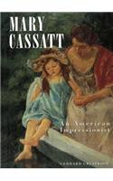Mary Cassatt: An American Impressionist