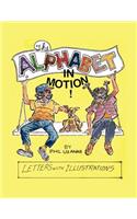 The Alphabet in Motion!: Letters with Illustrations(English)