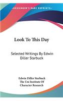 Look To This Day