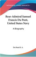 Rear-Admiral Samuel Francis Du Pont, United States Navy