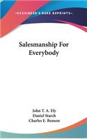Salesmanship For Everybody