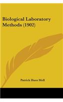 Biological Laboratory Methods (1902): (English)