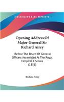 Opening Address Of Major-General Sir Richard Airey