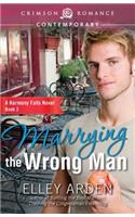 Marrying the Wrong Man