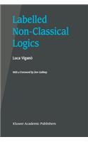 Labelled Non-Classical Logics