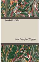 Froebel's Gifts