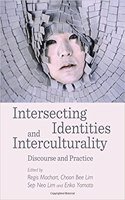 Intersecting Identities and Interculturality: Discourse and Practice