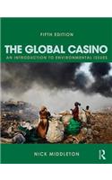 The Global Casino: An Introduction to Environmental Issues