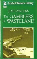 The Gamblers Of Wasteland