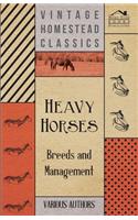 Heavy Horses - Breeds and Management