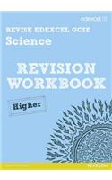 Revise Edexcel: Edexcel GCSE Science Revision Workbook - Higher