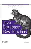 Java Database Best Practices: Persistence Models and Techniques for Java Database Programming