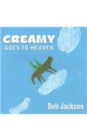 Creamy Goes to Heaven
