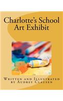 Charlotte's School Art Exhibit