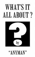 What's it All About?: (English)
