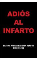 Adios Al Infarto