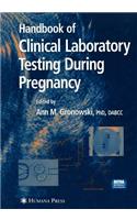 Handbook of Clinical Laboratory Testing During Pregnancy