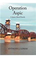 Operation Aspic: A James Bond Parody