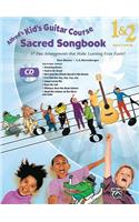 Alfred's Kid's Guitar Course Sacred Songbook 1 & 2