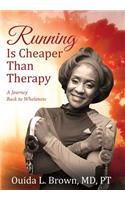 Running Is Cheaper Than Therapy