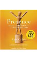 Presence: Bringing Your Boldest Self to Your Biggest Challenges