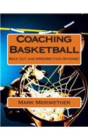 Coaching Basketball: Back Cut and Misdirection Offense!
