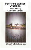 Port Hope Simpson Mysteries, Newfoundland & Labrador, Canada: Preuve d'Histoire Orale Et de l'Interpretation