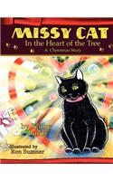 Missy Cat in the Heart of the Tree A Christmas Story