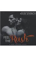 Feel the Rush Lib/E: A Hard Feelings Novel