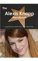 The Alexis Knapp Handbook - Everything You Need to Know about Alexis Knapp